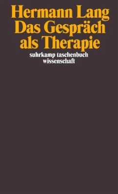Das Gespräch als Therapie - Lang, Hermann
