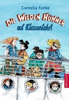 Die wilden Hühner auf Klassenfahrt / Die Wilden Hühner Bd.2 - Funke, Cornelia