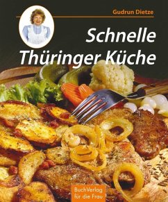 Schnelle Thüringer Küche - Dietze, Gudrun