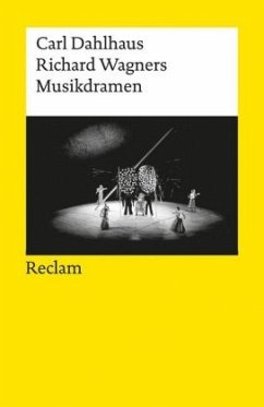 Richard Wagners Musikdramen - Dahlhaus, Carl