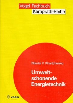 Umweltschonende Energietechnik - Khartchenko, Nikolai