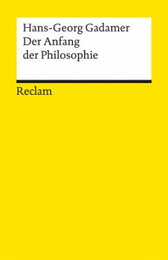 Der Anfang der Philosophie - Gadamer, Hans-Georg