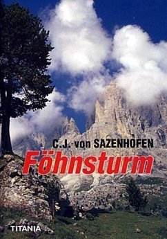Föhnsturm - Sazenhofen, Carl J. von