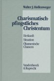 Charismatisch-pfingstliches Christentum