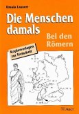 Bei den Römern / Die Menschen damals