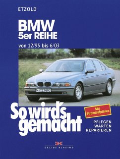 So wird's gemacht. BMW 5er Reihe von 12/95 bis 6/03 - Etzold, Rüdiger