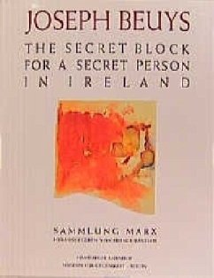 Sammlung Marx / The Secret Block For A Secret Person In Ireland - Beuys, Joseph