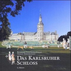 Das Karlsruher Schloß - Stratmann-Döhler, Rosemarie; Siebenmorgen, Harald