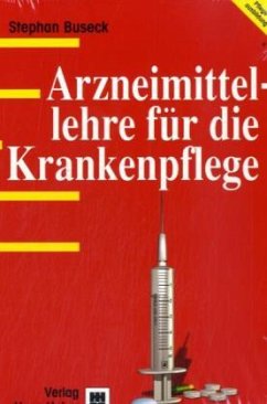 Arzneimittellehre für die Krankenpflege - Buseck, Stephan