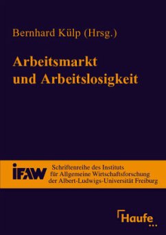 Arbeitsmarkt und Arbeitslosigkeit - Külp, Bernhard