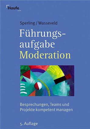 Führungsaufgabe Moderation