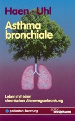 Asthma bronchiale - Haen, Ekkehard; Uhl, Doris