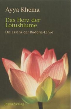 Das Herz der Lotusblume - Khema, Ayya