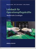 Lehrbuch für Operationspflegekräfte - Kucharek, Marija / Heitland, Wolf-Ulrich / Waldner, Helmut