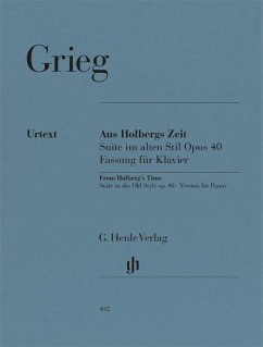 Grieg, Edvard - Aus Holbergs Zeit op. 40, Suite im alten Stil - Edvard Grieg - Aus Holbergs Zeit op. 40, Suite im alten Stil