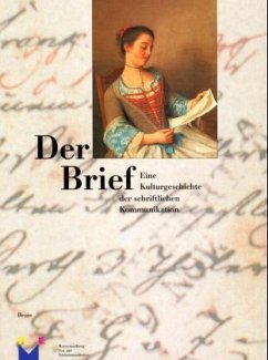 Der Brief, eine Kulturgeschichte der schriftlichen Kommunikation - Beyrer, Klaus; Täubrich, Hans Ch