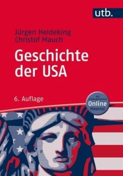 Geschichte der USA - Heideking, Jürgen;Mauch, Christof