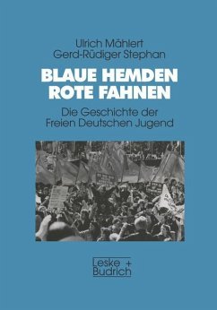 Blaue Hemden ¿ Rote Fahnen - Mählert, Ulrich;Stephan, Gerd-Rüdiger