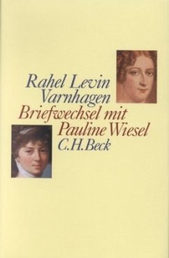 Briefwechsel mit Pauline Wiesel - Varnhagen, Rahel Levin