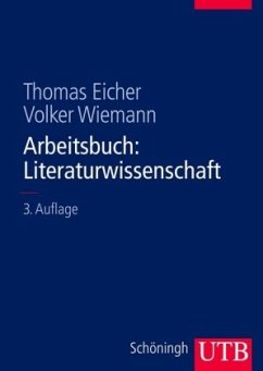 Arbeitsbuch Literaturwissenschaft - Eicher, Thomas / Wiemann, Volker (Hgg.)