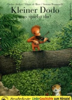 Kleiner Dodo, was spielst du?, LiederGeschichte zum Hörspiel - Jöcker, Detlev;Beer, Hans de;Romanelli, Serena