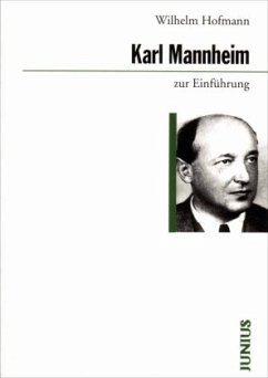 Karl Mannheim zur Einführung - Hofmann, Wilhelm
