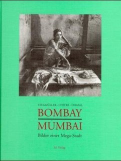 Bombay, Mumbai - Stegmüller, Henning; Chitre, Dilip; Dhasal, Namdeo