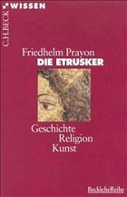 Die Etrusker - Prayon, Friedhelm