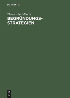 Begründungsstrategien - Bartelborth, Thomas