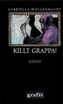 Cover Killt Grappa! / Maria Grappa Bd.7