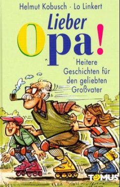 Lieber Opa! - Kobusch, Helmut