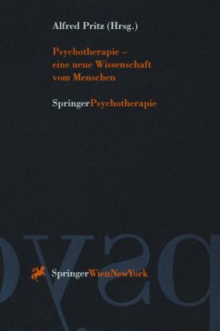 Psychotherapie ¿ eine neue Wissenschaft vom Menschen - Pritz