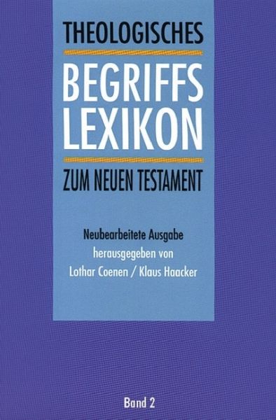 Theologisches Begriffslexikon zum Neuen Testament von Lothar Coenen