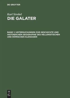 Untersuchungen zur Geschichte und historischen Geographie des hellenistischen und römischen Kleinasien - Strobel, Karl