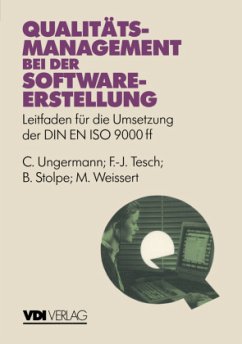 Qualitätsmanagement bei der Softwareerstellung - Ungermann, C.; Weissert, M.; Stolpe, B.; Tesch, F. -J.