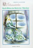 Schneewittchen / Bach-Blüten im Reich der Märchen