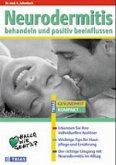 Neurodermitis behandeln und positiv beeinflussen Neurodermitis behandeln und positiv beeinflussen