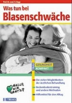 Was tun bei Blasenschwäche? - Kopp, Klaus F.; Brax, Lena