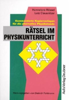 Kopiervorlagen Physik / Rätsel im Physikunterricht - Rössel, Hannelore;Clausnitzer, Lutz