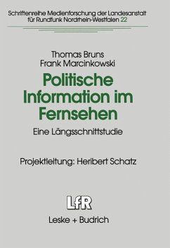 Politische Information im Fernsehen - Bruns, Thomas;Marcinkowski, Frank