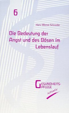 Cover Die Bedeutung der Angst und des Bösen im Lebenslauf