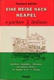 Eine Reise nach Neapel . . . e parlare italiano