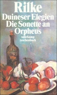 Duineser Elegien\Die Sonette an Orpheus - Rilke, Rainer Maria