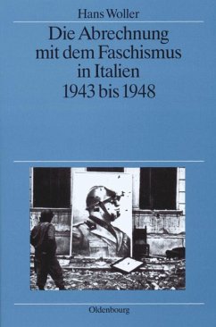 Die Abrechnung mit dem Faschismus in Italien 1943 bis 1948 - Woller, Hans