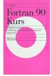 Fortran 90 Kurs - technisch orientiert - Bild 1