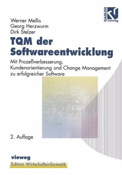 TQM der Softwareentwicklung - Mellis, Werner;Herzwurm, Georg;Stelzer, Dirk