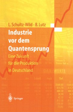 Industrie vor dem Quantensprung - Schultz-Wild, Lore;Lutz, Burkart