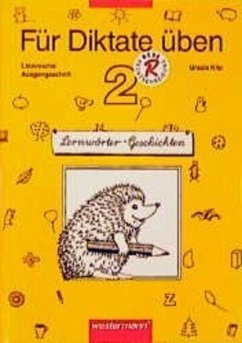 2. Schuljahr, Lateinische Ausgangsschrift / Für Diktate üben, Grundschule, Lernwörter-Geschichten