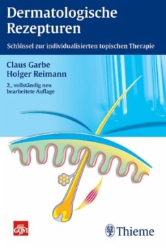 Dermatologische Rezepturen - Garbe, Claus; Reimann, Holger