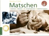 Matschen Matschen